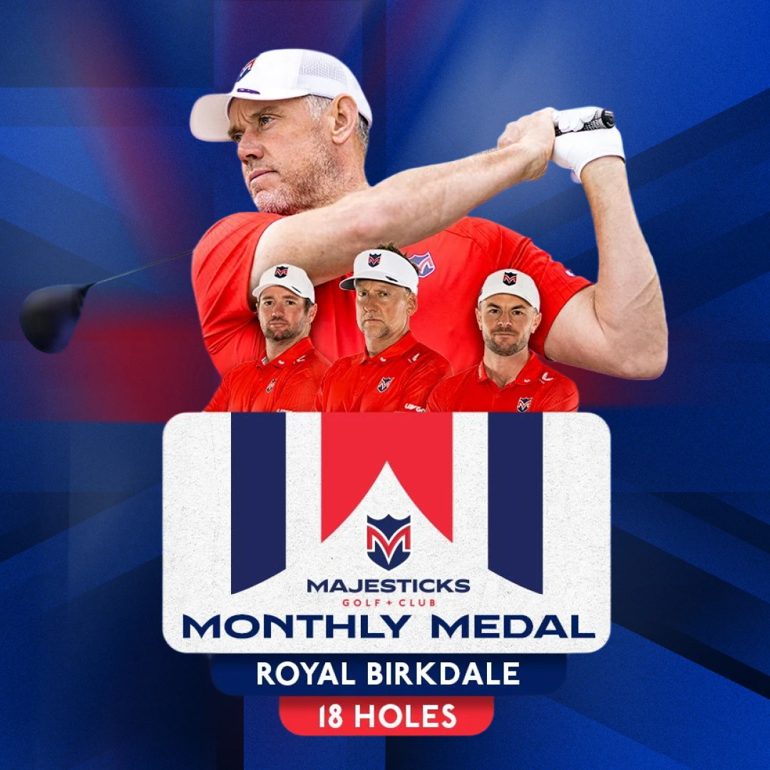 Golfers in red shirts and white caps featured with "Majesticks Golf Club Monthly Medal, Royal Birkdale, 18 Holes" text on a blue background.