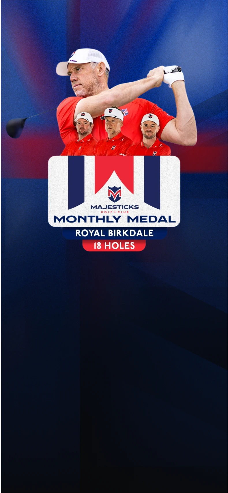Golfer in red shirt swinging club, overlaid with "Majesticks Monthly Medal, Royal Birkdale, 18 Holes" poster design.